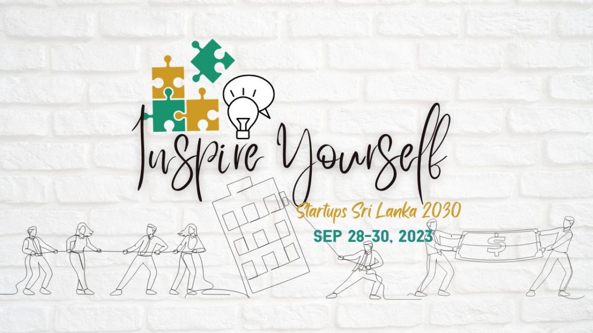 Inspire Yourself Knowledge Forum 2023 : Start-ups Sri Lanka 2030  විවසායකත්වය ඔබේ ඊළඟ  අරමුණ